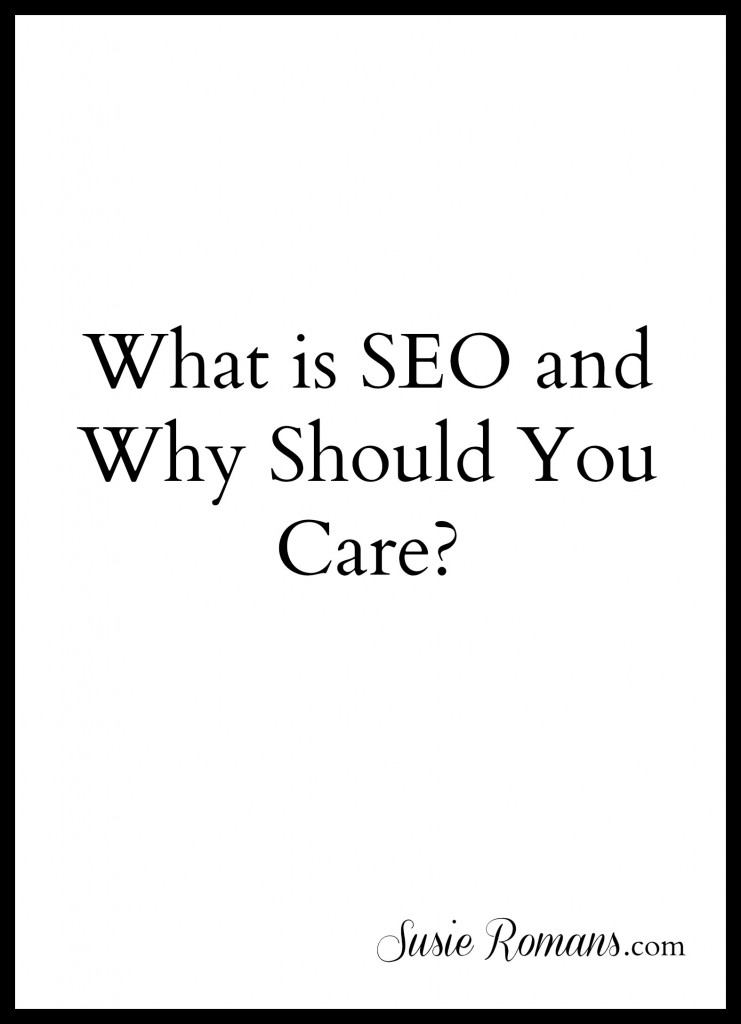 What is SEO and Why Should You Care?